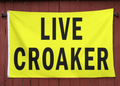 Live Croaker 3' x 5' Polyester Flag